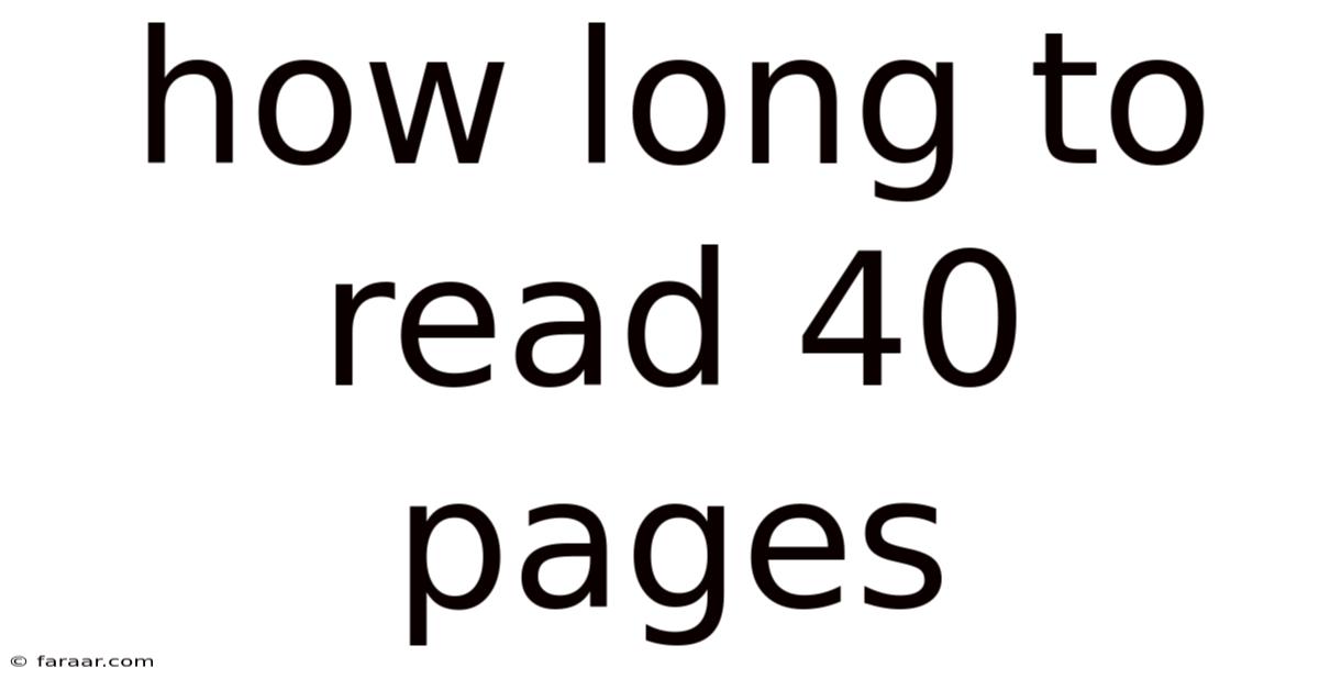 How Long To Read 40 Pages