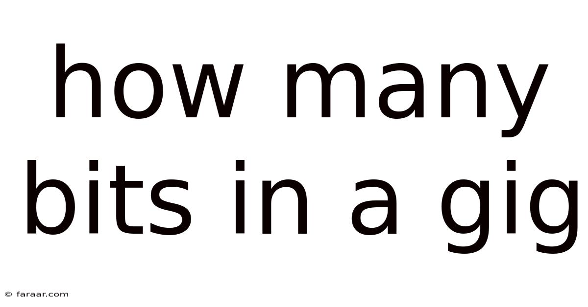 How Many Bits In A Gig