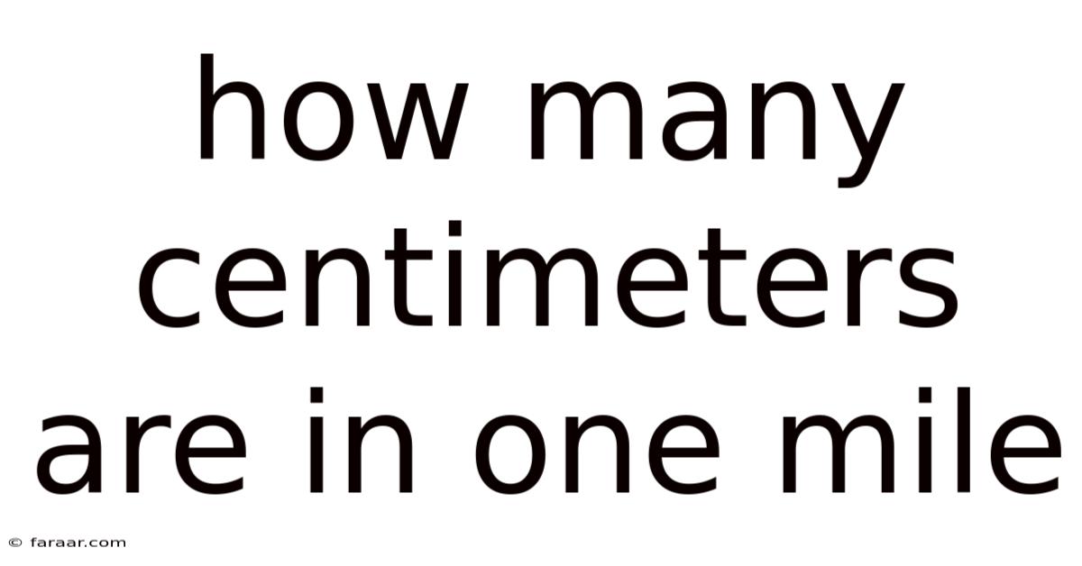 How Many Centimeters Are In One Mile