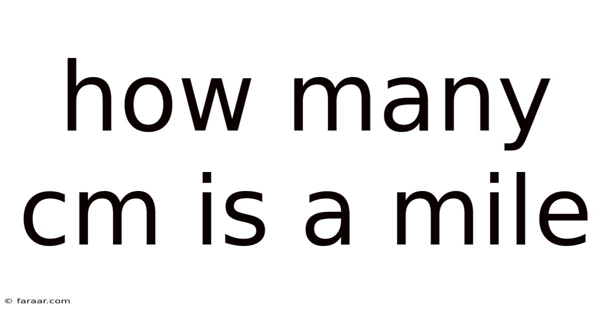 How Many Cm Is A Mile