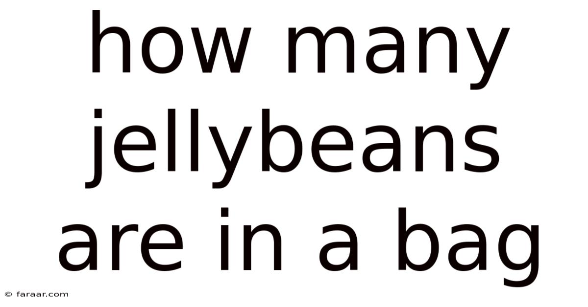 How Many Jellybeans Are In A Bag