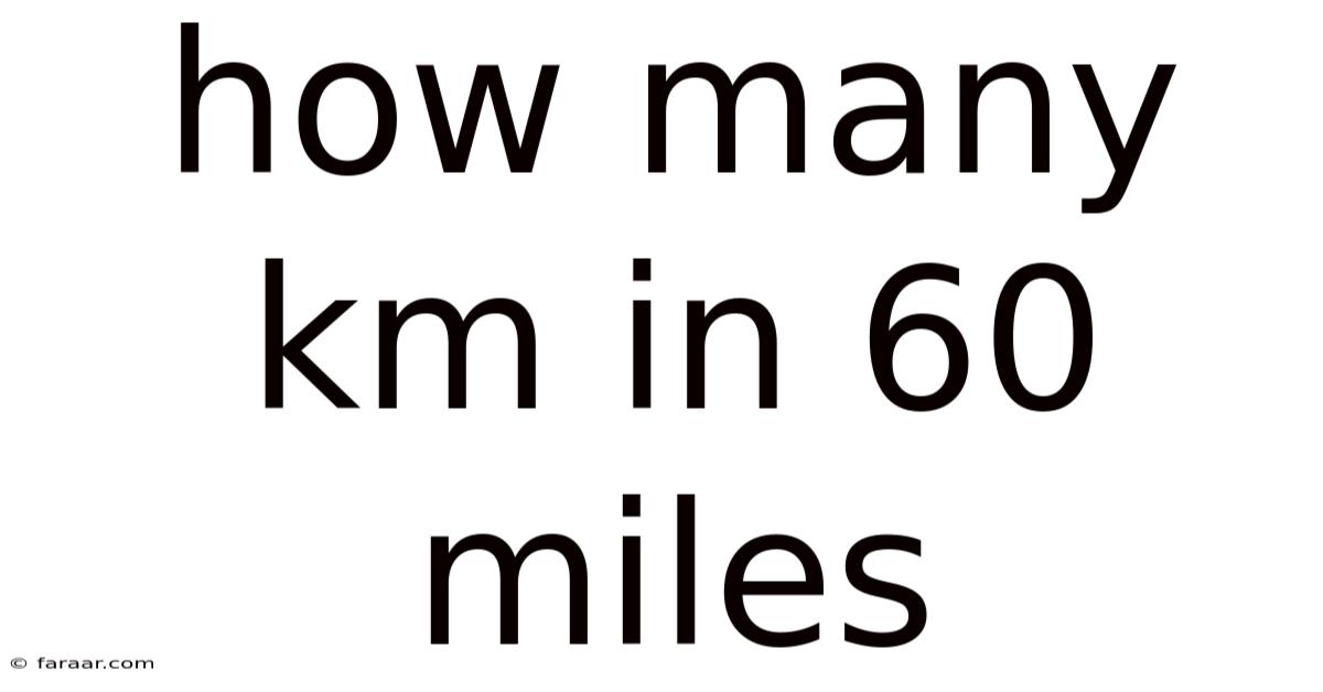 How Many Km In 60 Miles
