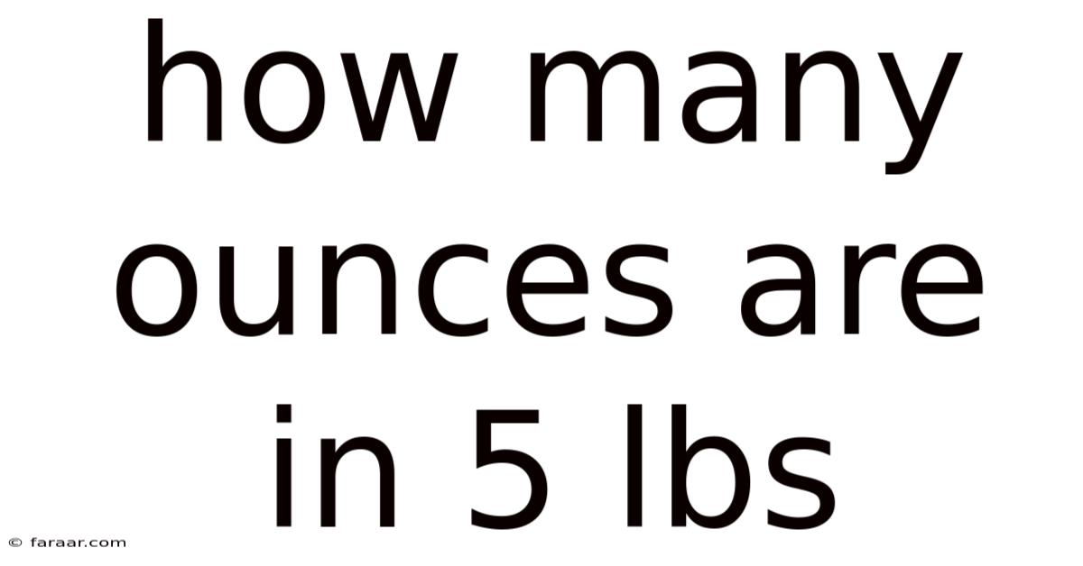 How Many Ounces Are In 5 Lbs