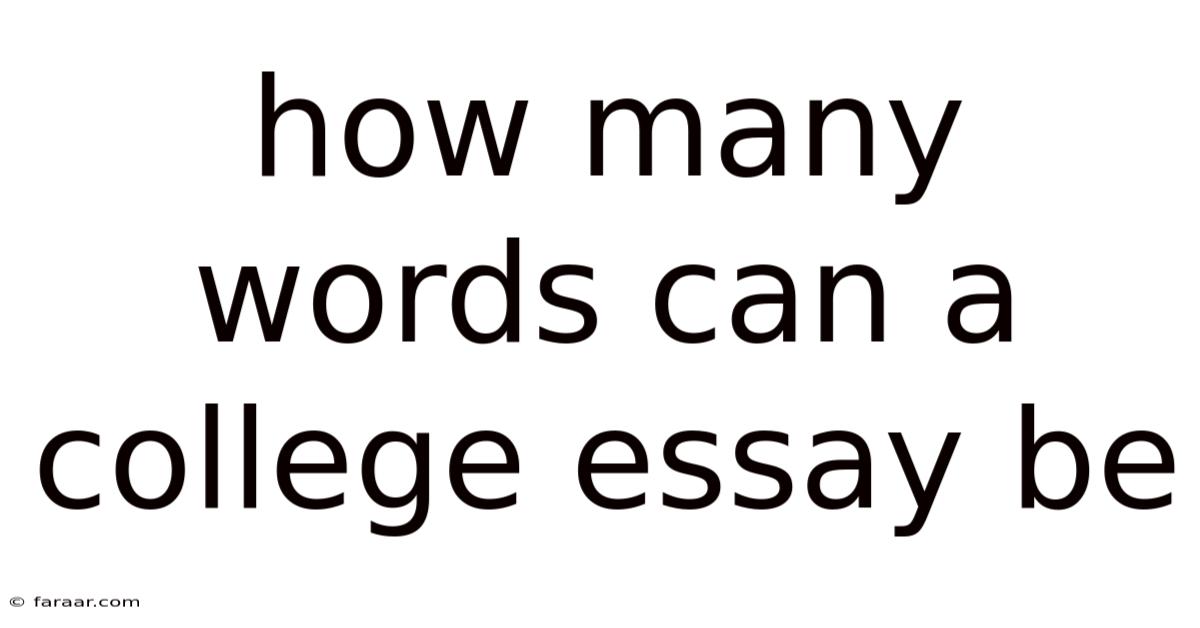 How Many Words Can A College Essay Be