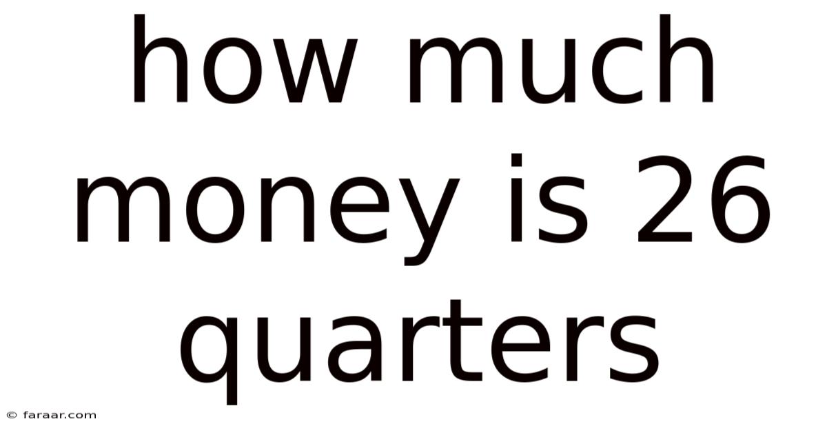 How Much Money Is 26 Quarters