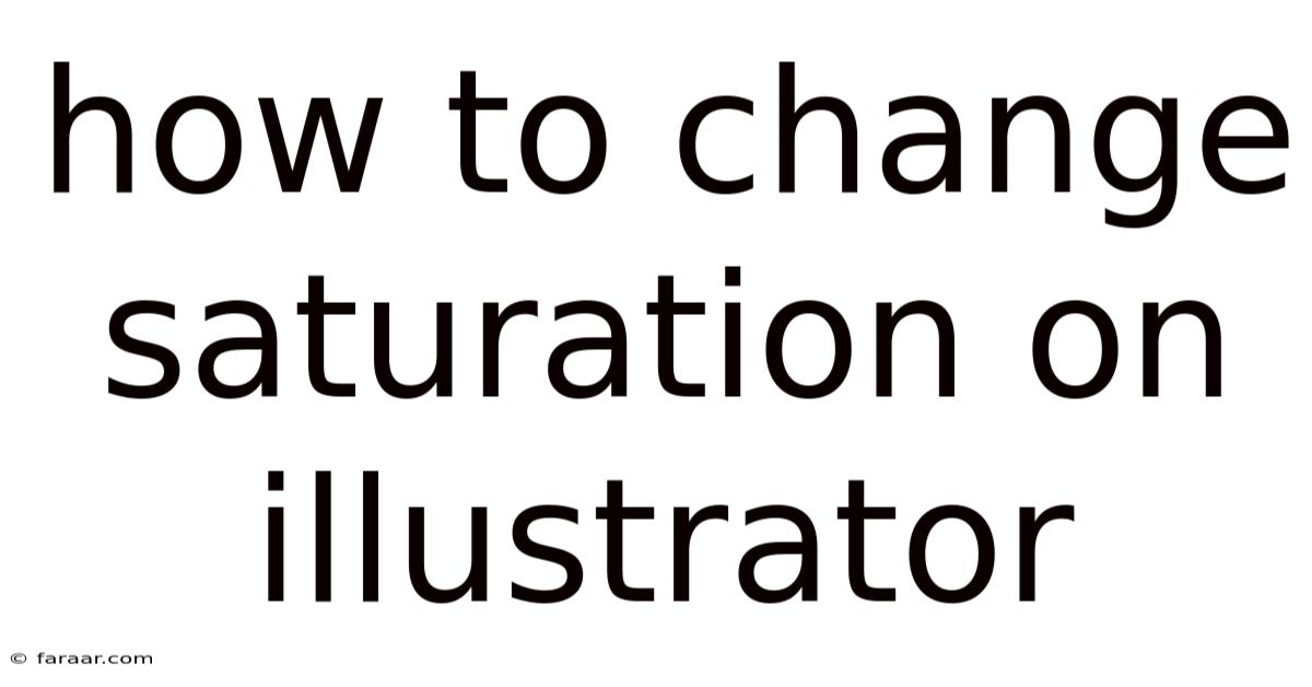 How To Change Saturation On Illustrator