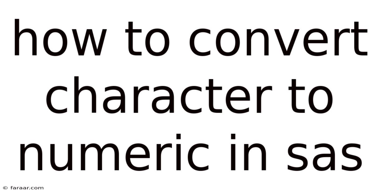How To Convert Character To Numeric In Sas