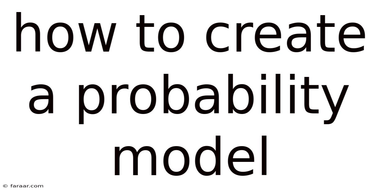 How To Create A Probability Model
