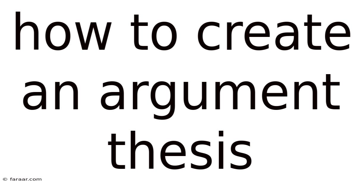 How To Create An Argument Thesis