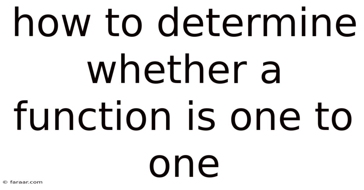 How To Determine Whether A Function Is One To One