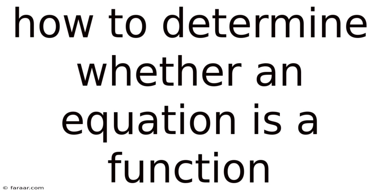 How To Determine Whether An Equation Is A Function