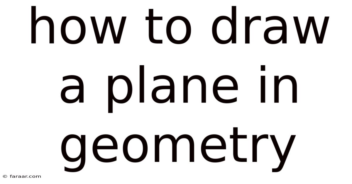 How To Draw A Plane In Geometry