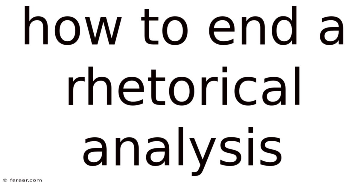 How To End A Rhetorical Analysis