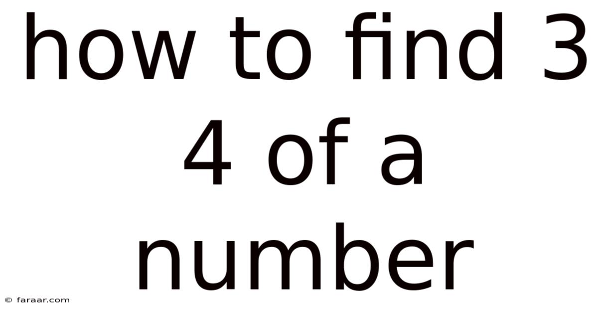 How To Find 3 4 Of A Number
