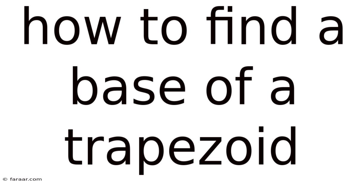 How To Find A Base Of A Trapezoid