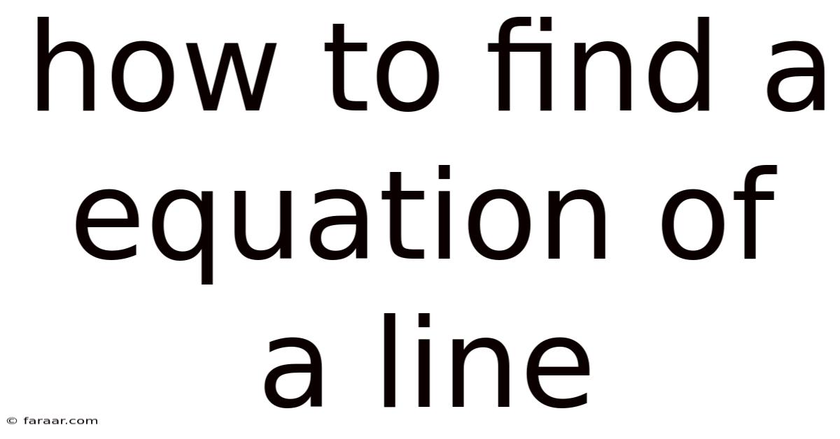 How To Find A Equation Of A Line