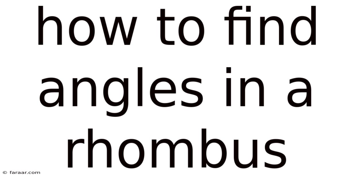 How To Find Angles In A Rhombus