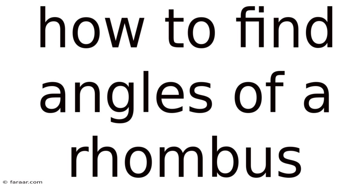 How To Find Angles Of A Rhombus