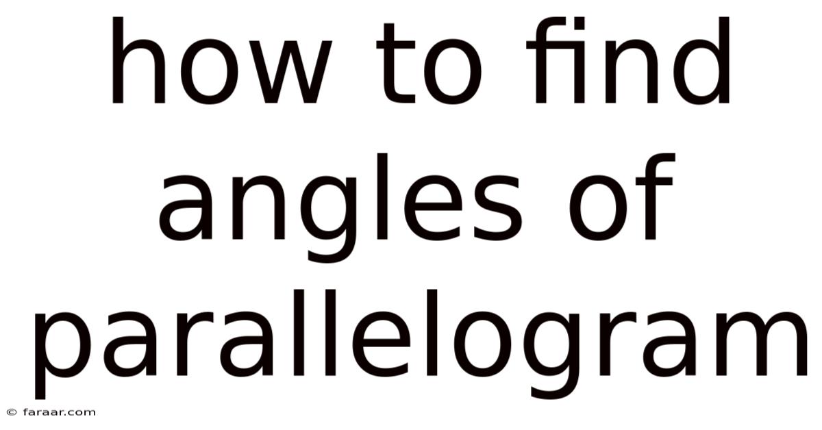 How To Find Angles Of Parallelogram