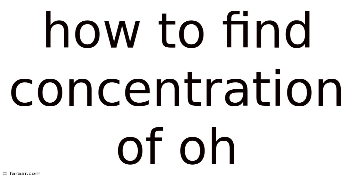 How To Find Concentration Of Oh
