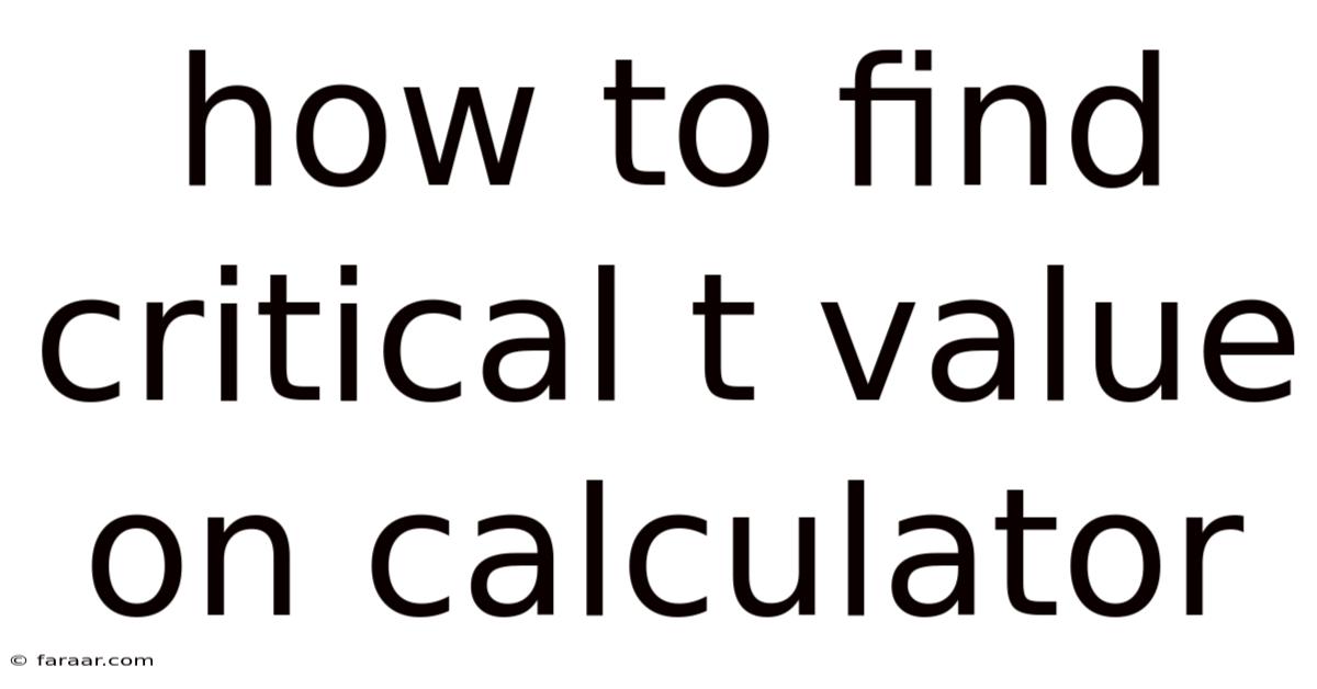 How To Find Critical T Value On Calculator