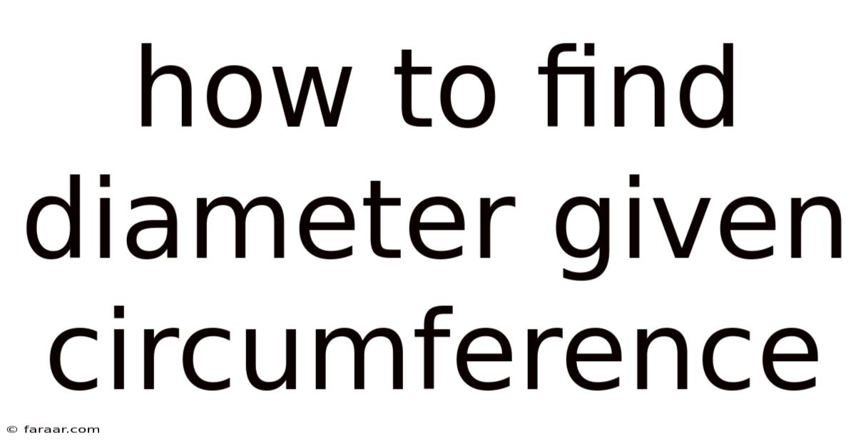 How To Find Diameter Given Circumference
