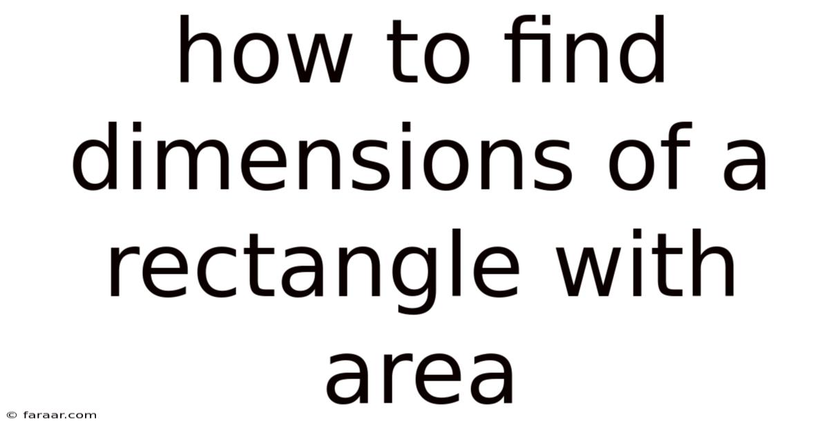 How To Find Dimensions Of A Rectangle With Area
