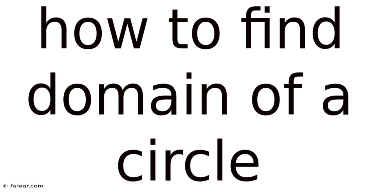 How To Find Domain Of A Circle