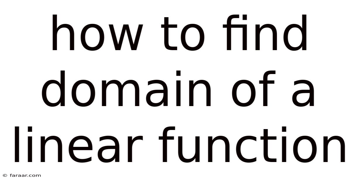 How To Find Domain Of A Linear Function