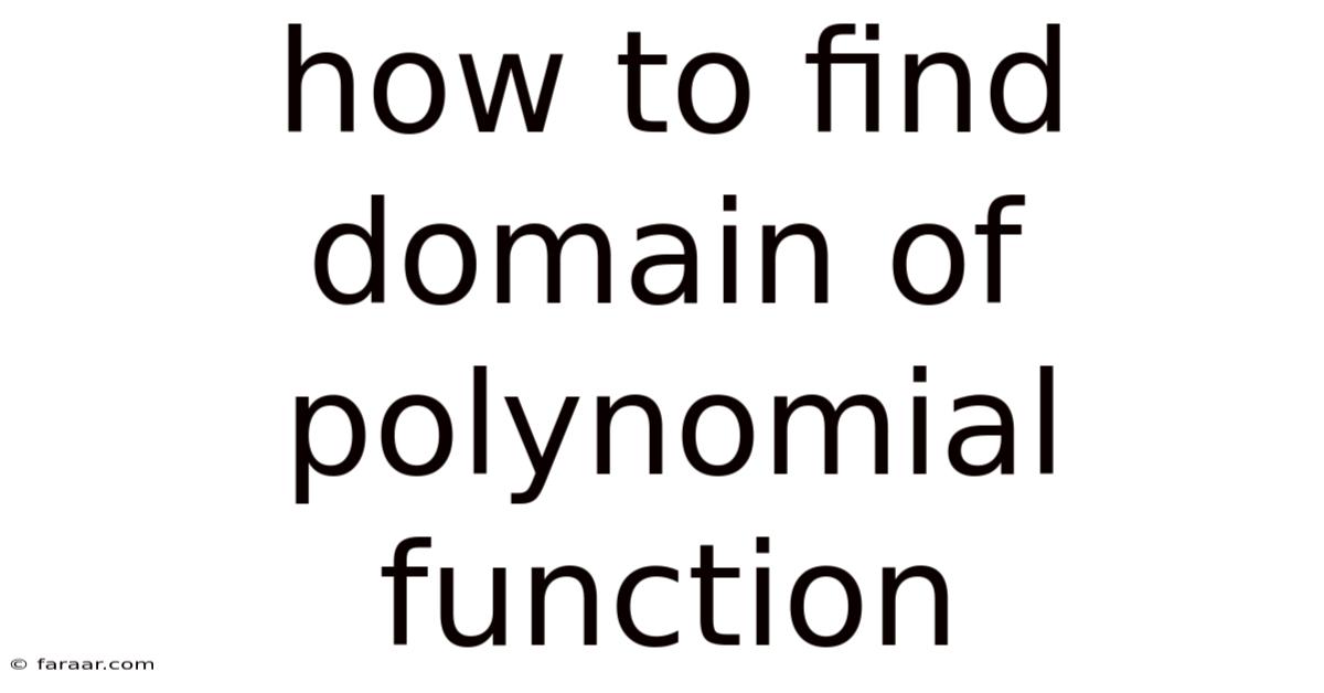How To Find Domain Of Polynomial Function