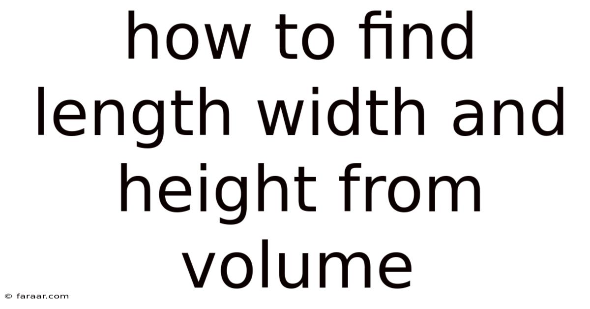 How To Find Length Width And Height From Volume