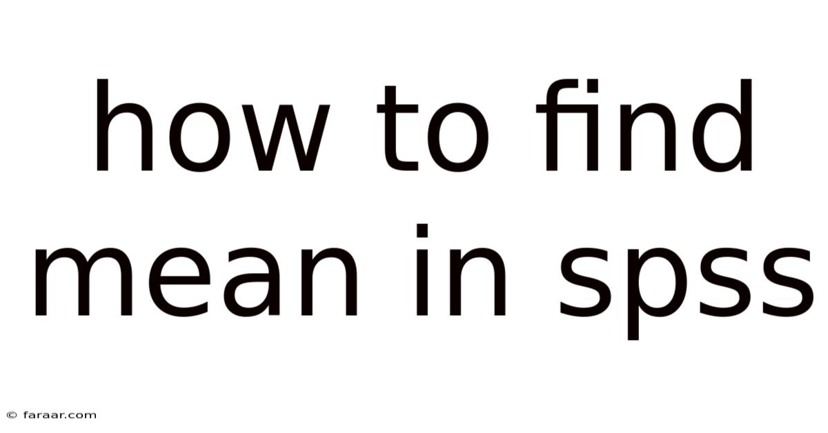 How To Find Mean In Spss