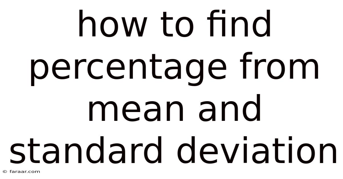 How To Find Percentage From Mean And Standard Deviation