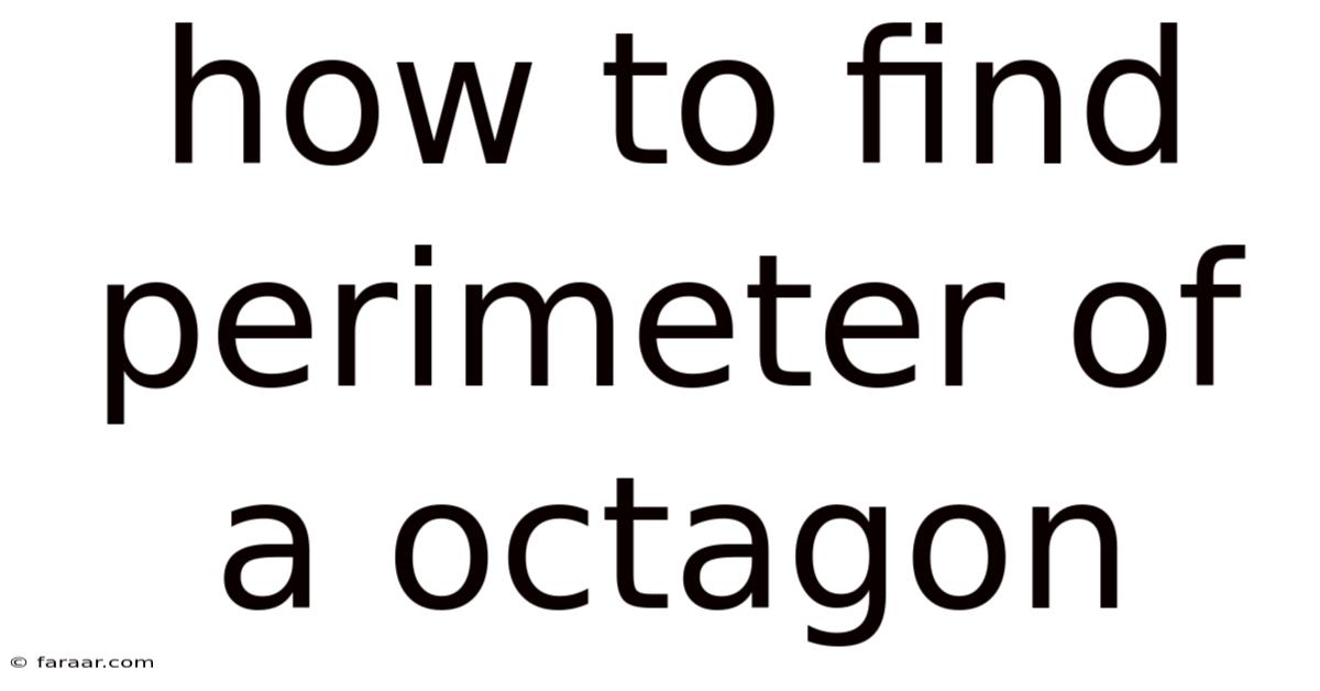 How To Find Perimeter Of A Octagon