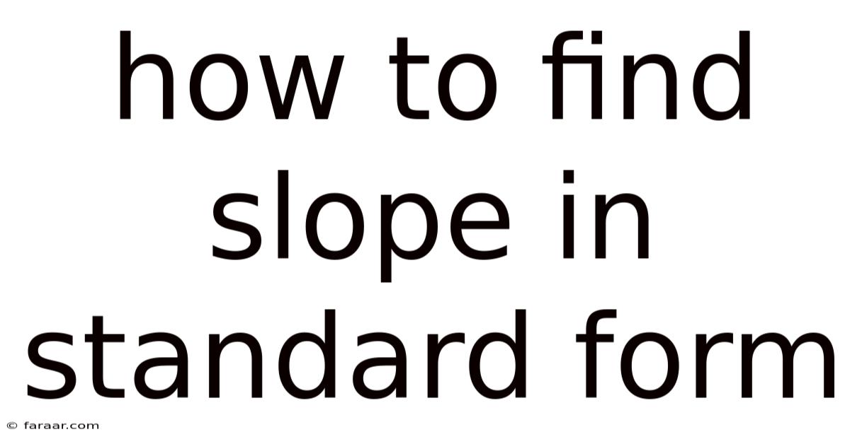 How To Find Slope In Standard Form