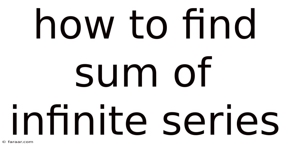 How To Find Sum Of Infinite Series