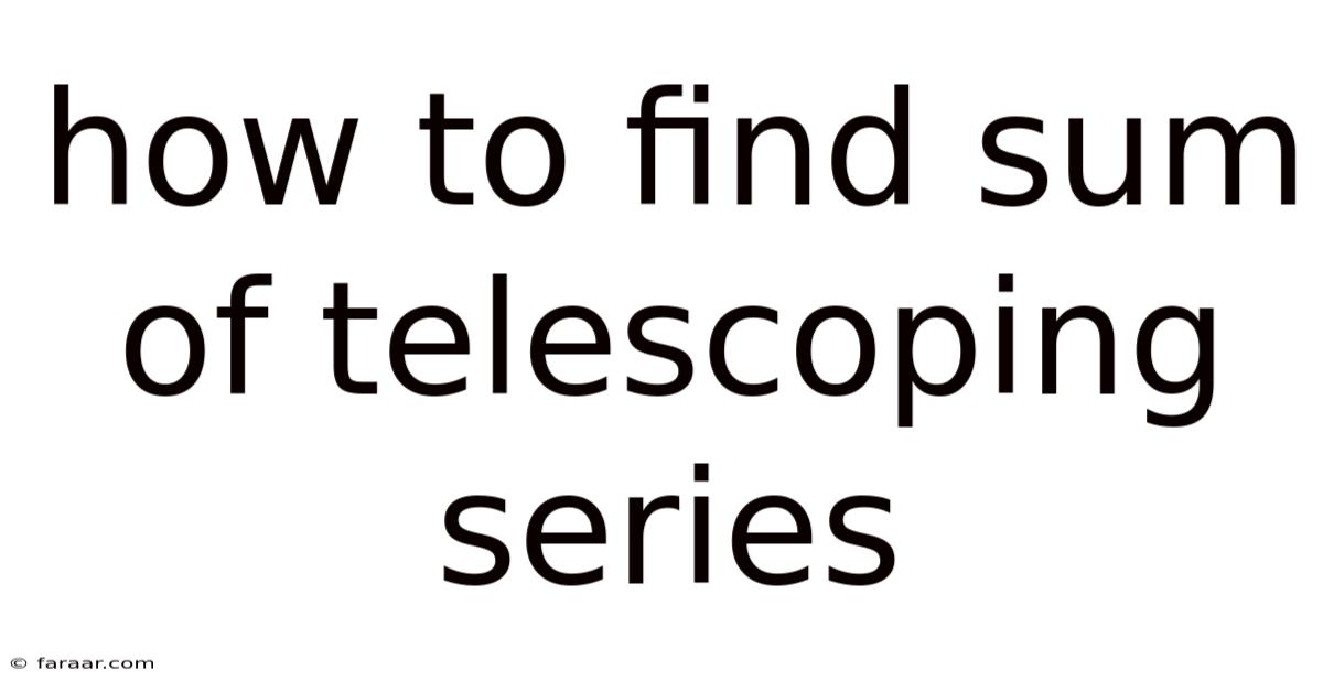 How To Find Sum Of Telescoping Series