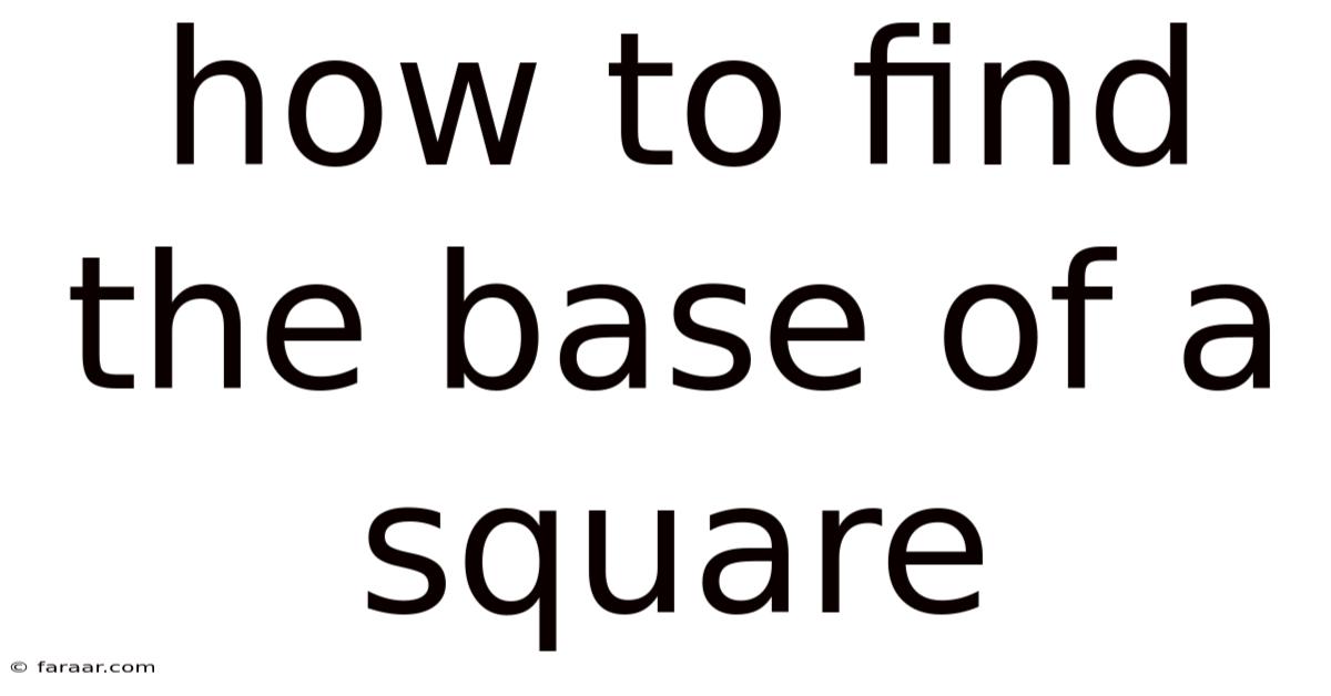 How To Find The Base Of A Square