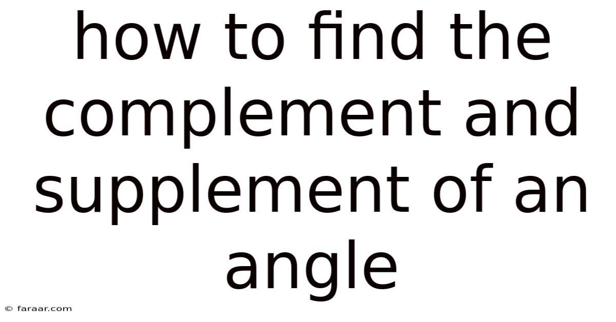 How To Find The Complement And Supplement Of An Angle