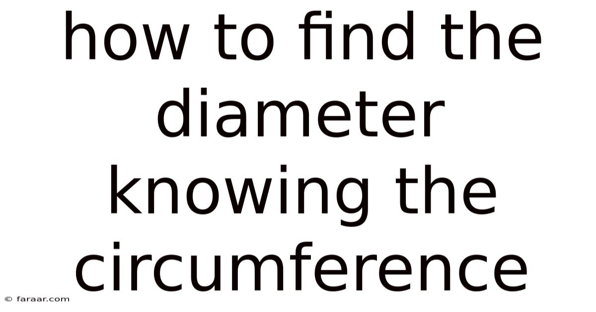 How To Find The Diameter Knowing The Circumference