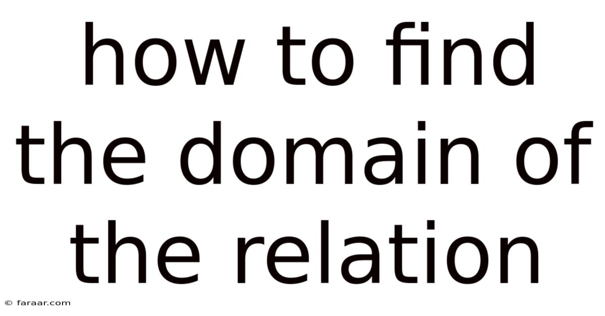 How To Find The Domain Of The Relation