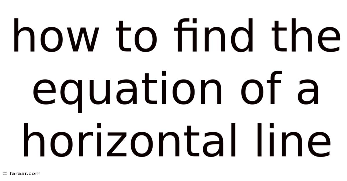 How To Find The Equation Of A Horizontal Line
