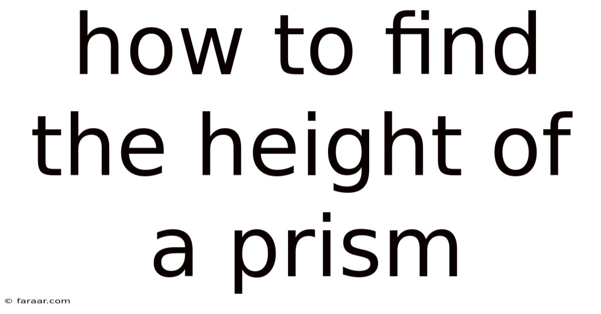How To Find The Height Of A Prism