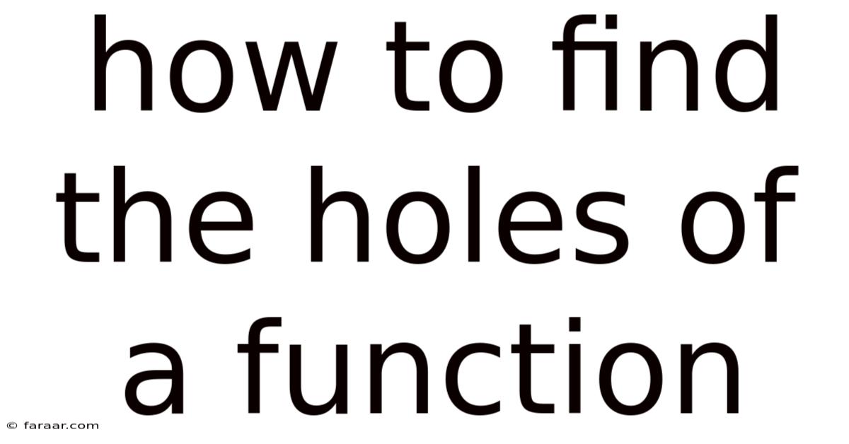 How To Find The Holes Of A Function