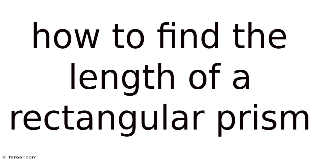 How To Find The Length Of A Rectangular Prism