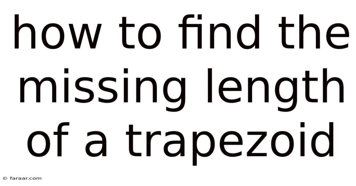 How To Find The Missing Length Of A Trapezoid