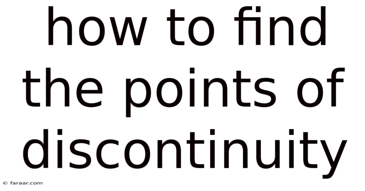 How To Find The Points Of Discontinuity