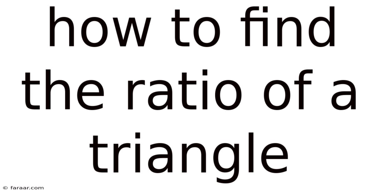 How To Find The Ratio Of A Triangle