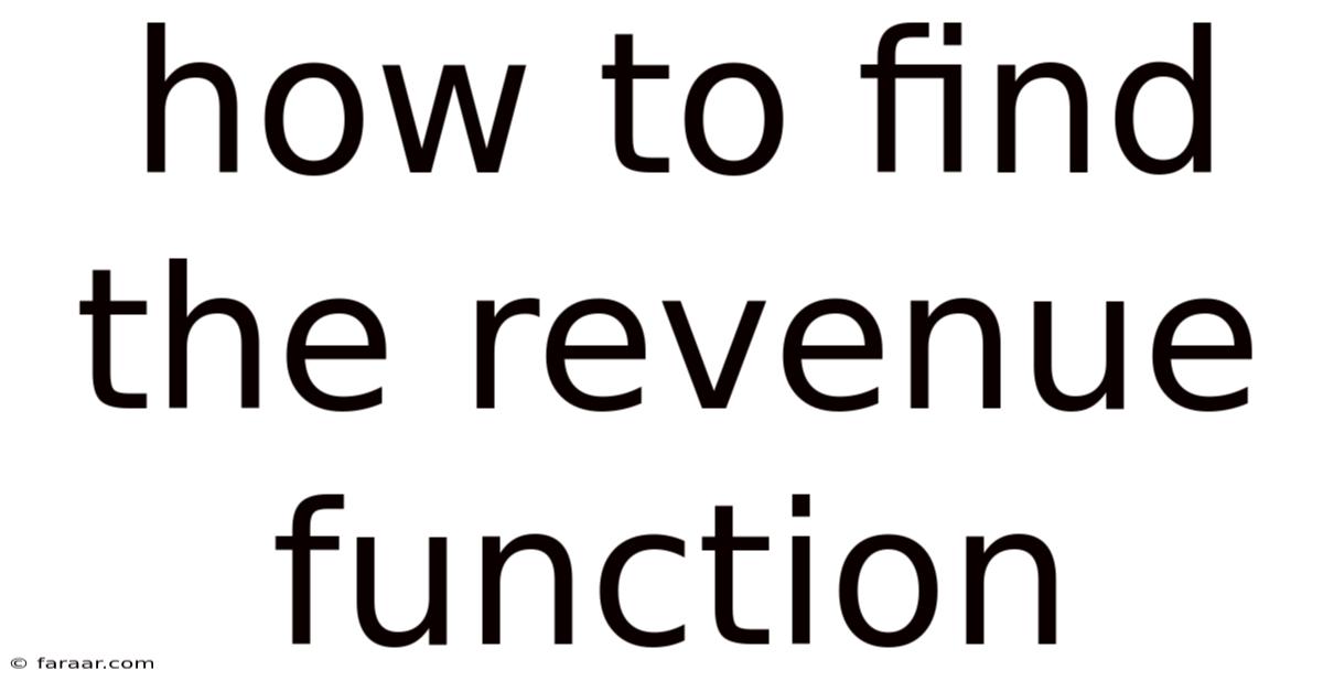 How To Find The Revenue Function