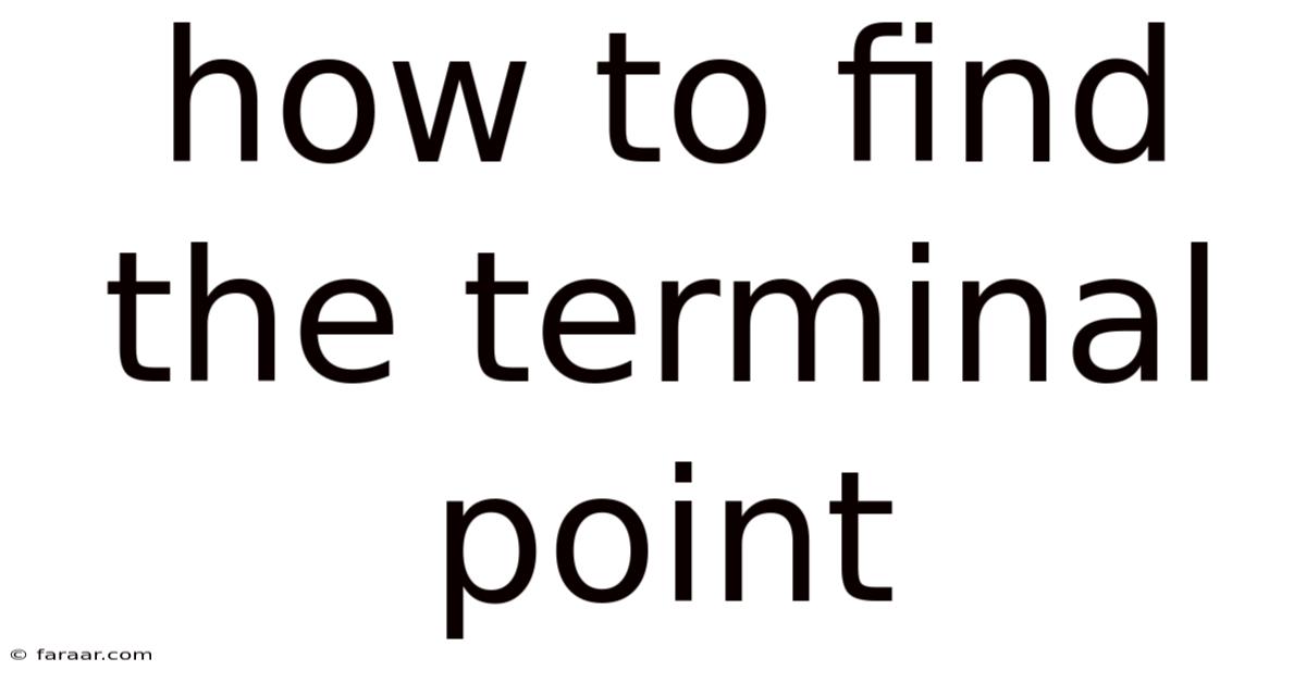 How To Find The Terminal Point